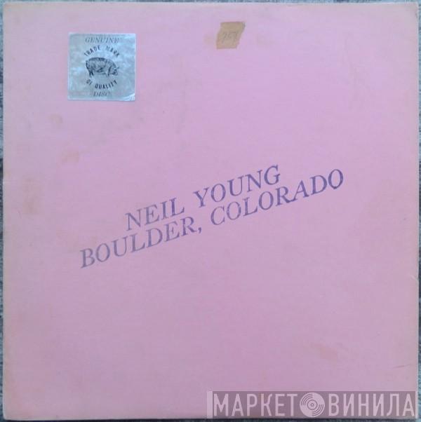  Neil Young  - Boulder, Colorado