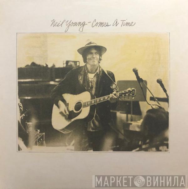  Neil Young  - Comes A Time