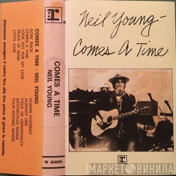  Neil Young  - Comes A Time