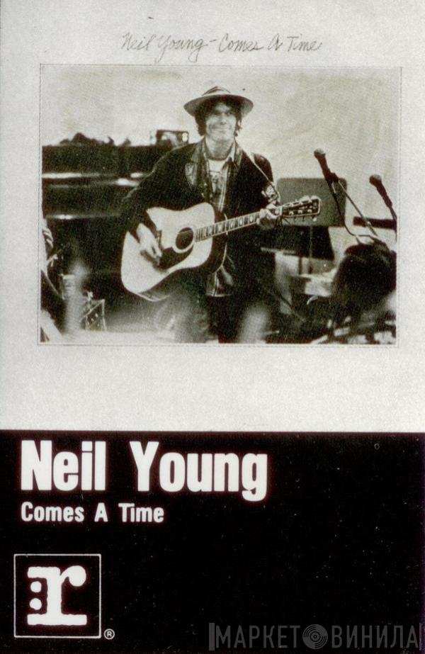  Neil Young  - Comes A Time