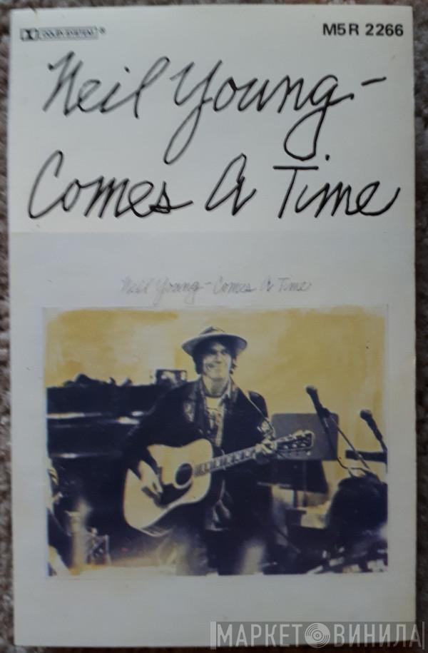  Neil Young  - Comes A Time