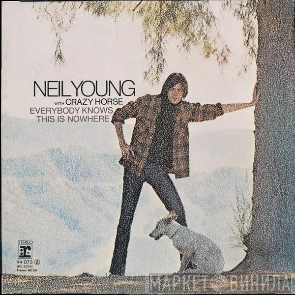 Neil Young, Crazy Horse - Everybody Knows This Is Nowhere