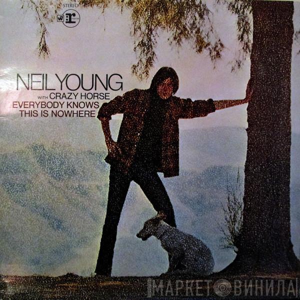 Neil Young, Crazy Horse - Everybody Knows This Is Nowhere