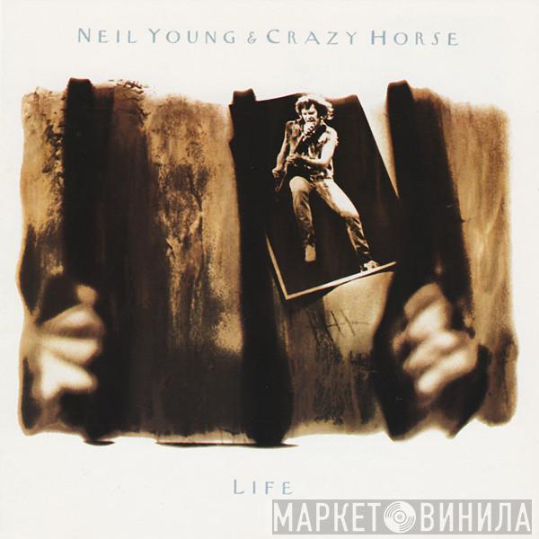 Neil Young, Crazy Horse - Life
