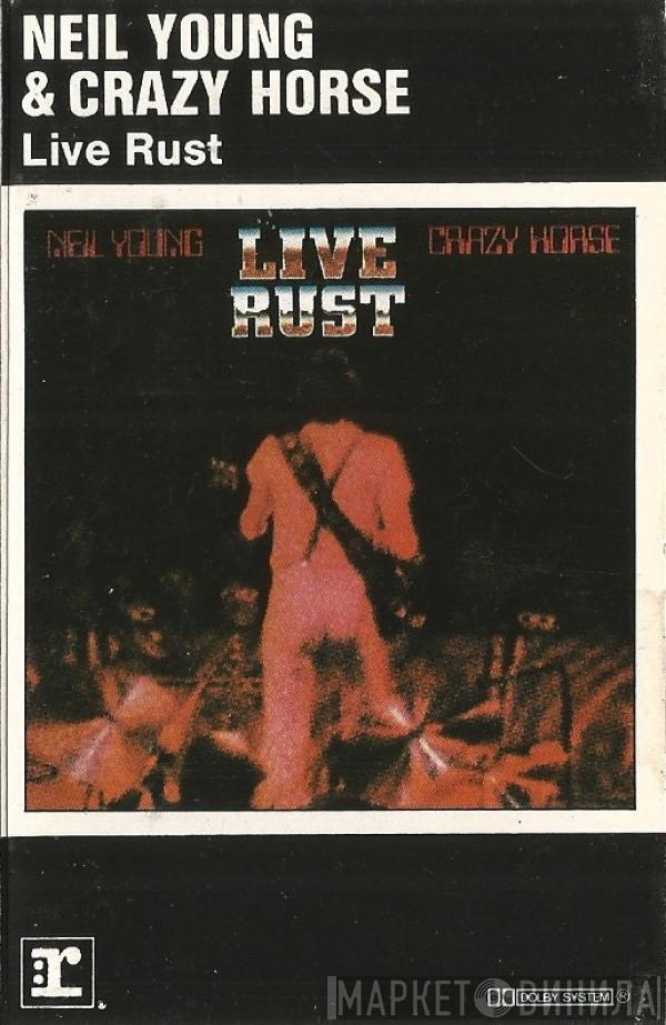 Neil Young, Crazy Horse - Live Rust