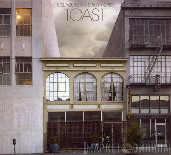 Neil Young, Crazy Horse - Toast