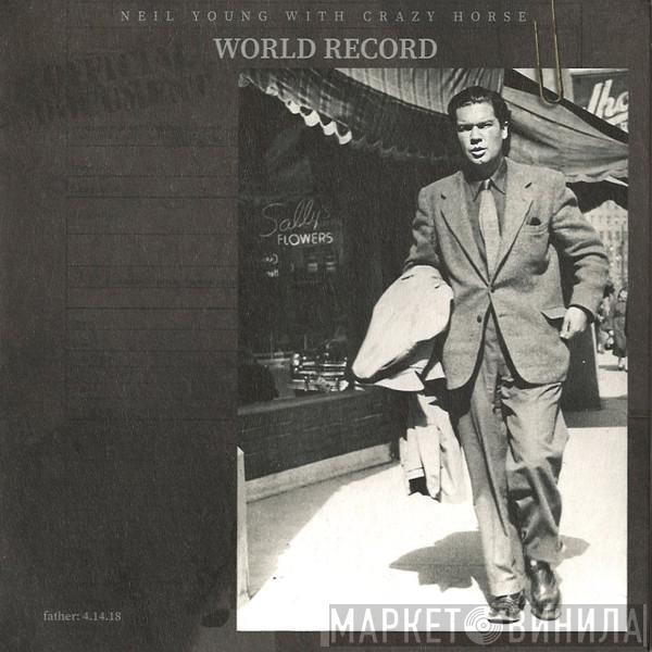 Neil Young, Crazy Horse - World Record