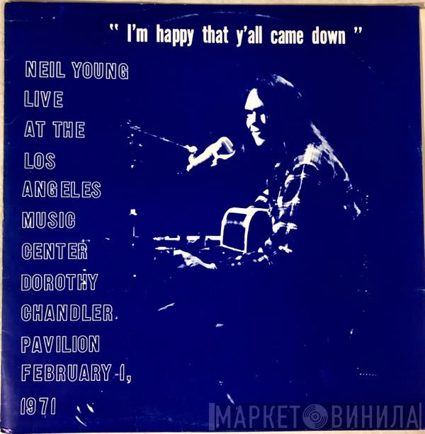  Neil Young  - I'm Happy That Y'all Came Down