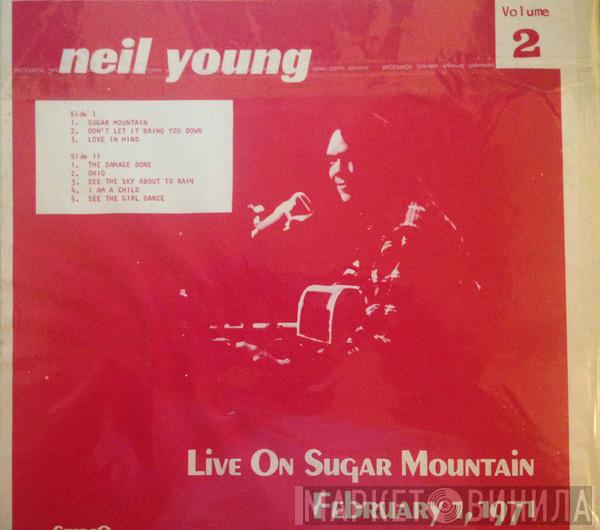  Neil Young  - Live on Sugar Mountain February 1, 1971 Volume 2