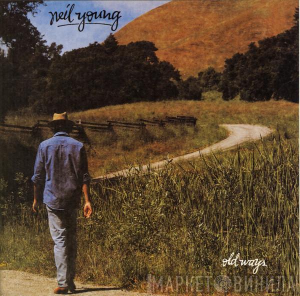  Neil Young  - Old Ways