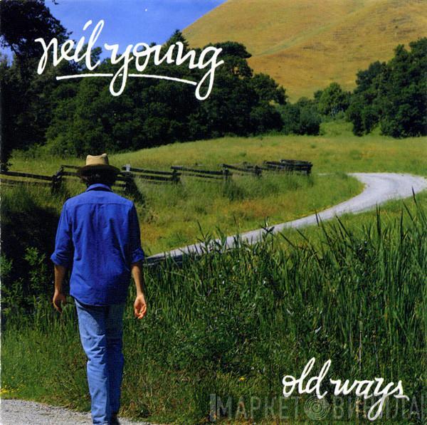  Neil Young  - Old Ways