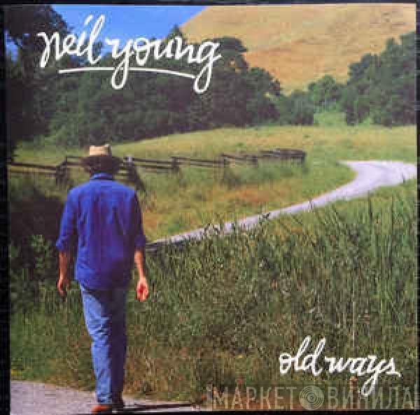  Neil Young  - Old Ways