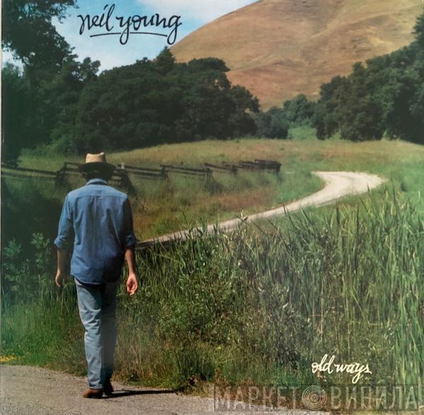  Neil Young  - Old Ways
