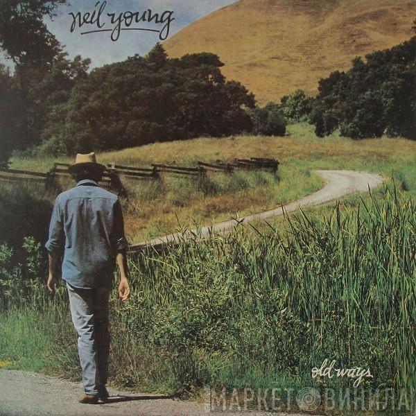  Neil Young  - Old Ways
