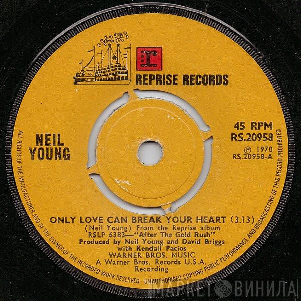 Neil Young - Only Love Can Break Your Heart