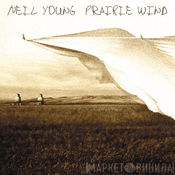  Neil Young  - Prairie Wind
