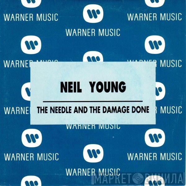 Neil Young - The Needle And The Damage Done