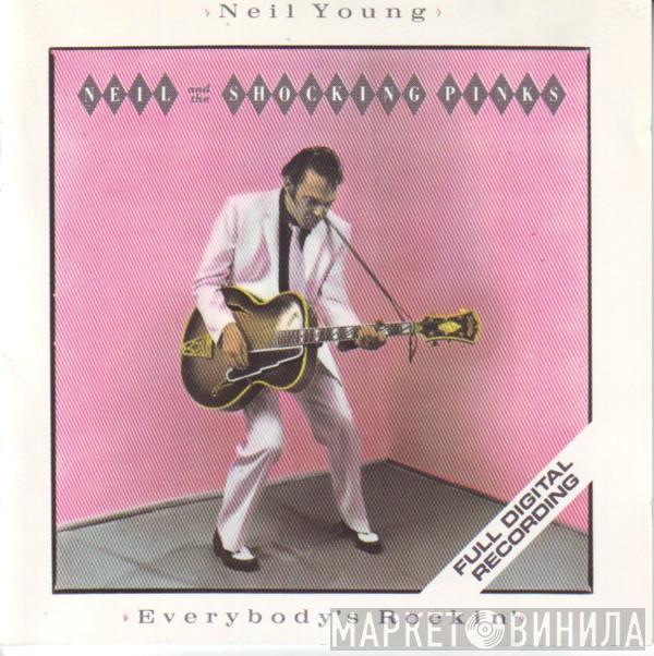 Neil Young, The Shocking Pinks - Everybody's Rockin'