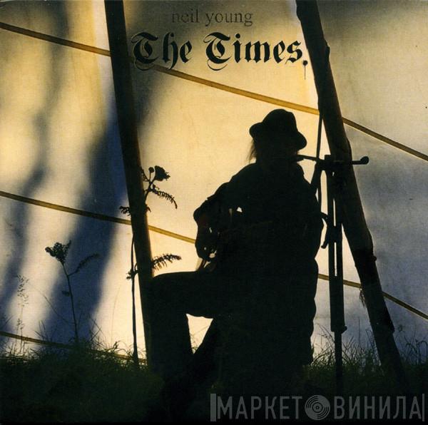 Neil Young - The Times
