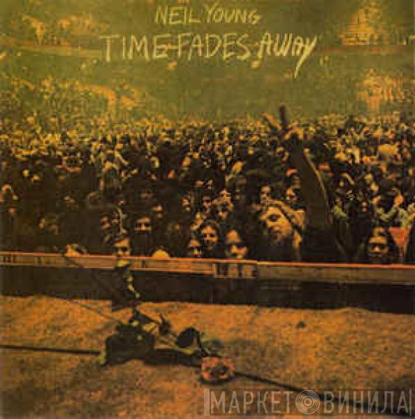  Neil Young  - Time Fades Away