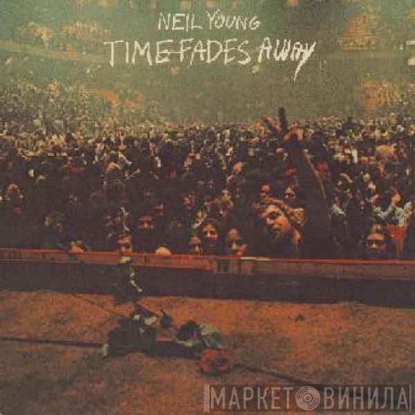 Neil Young - Time Fades Away