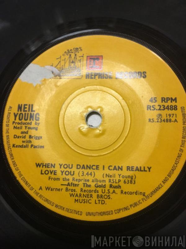  Neil Young  - When You Dance I Can Really Love You