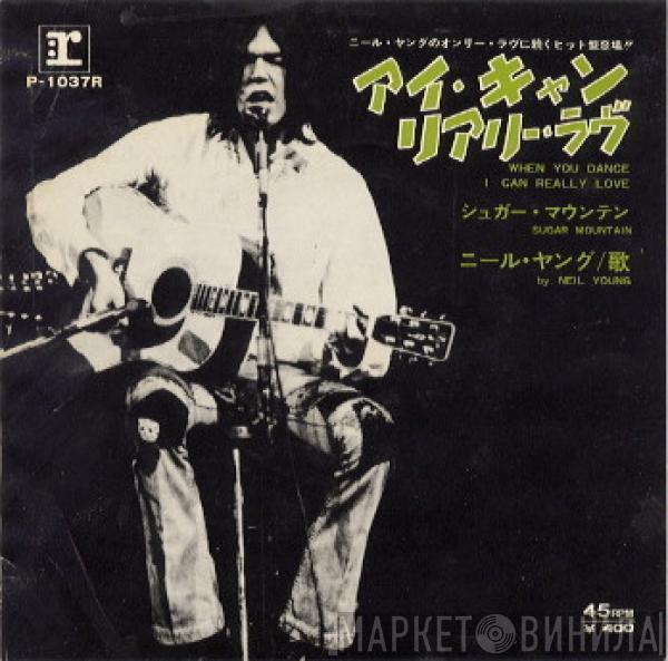  Neil Young  - When You Dance I Can Really Love