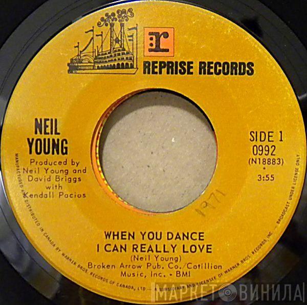  Neil Young  - When You Dance I Can Really Love