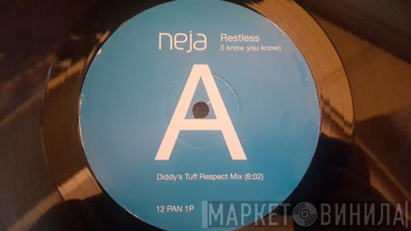 Neja - Restless (I Know You Know)