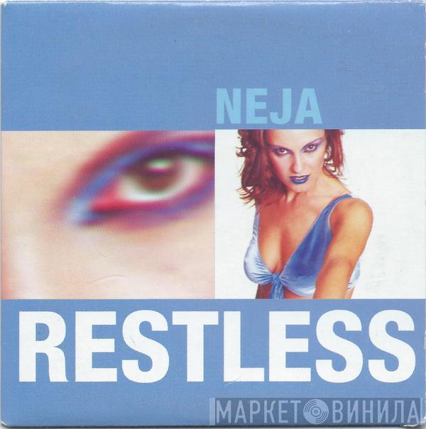  Neja  - Restless