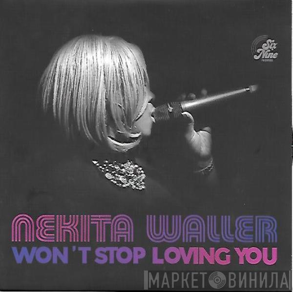 Nekita Waller - Won't Stop Loving You