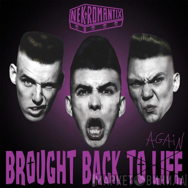  Nekromantix  - Brought Back To Life Again