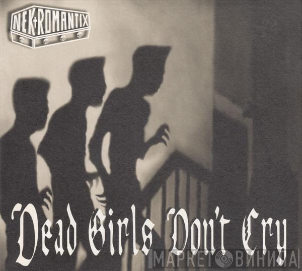 Nekromantix - Dead Girls Don't Cry
