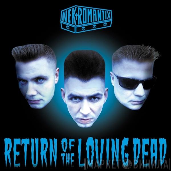  Nekromantix  - Return Of The Loving Dead