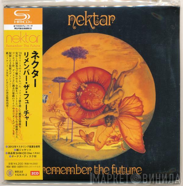  Nektar  - Remember The Future