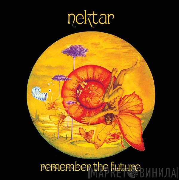  Nektar  - Remember The Future