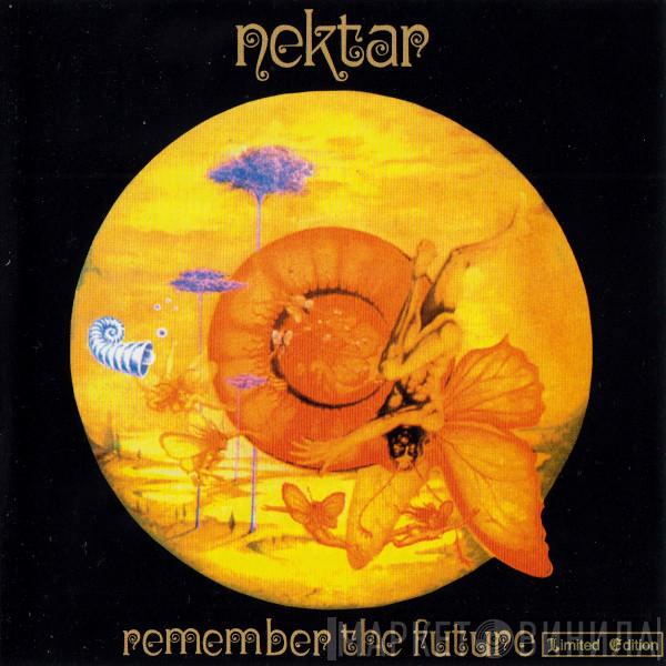  Nektar  - Remember The Future
