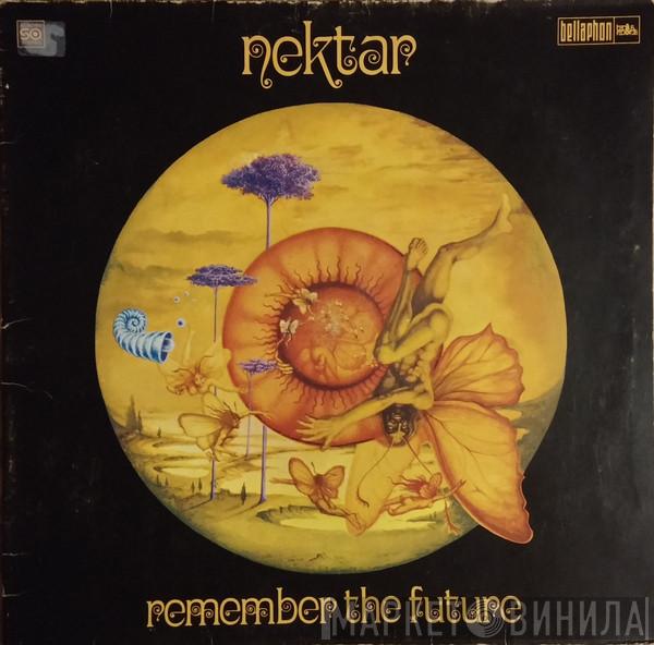  Nektar  - Remember The Future