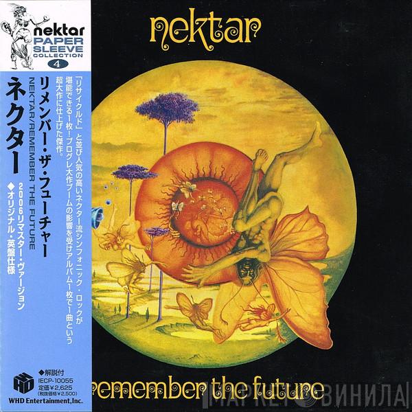  Nektar  - Remember The Future