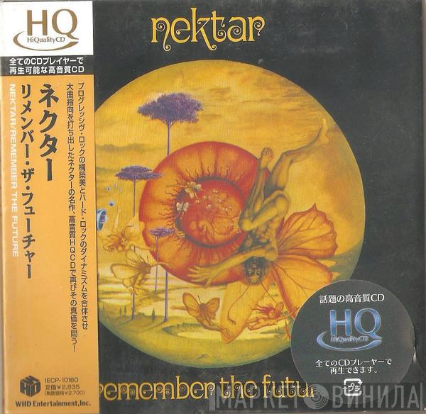 Nektar  - Remember The Future