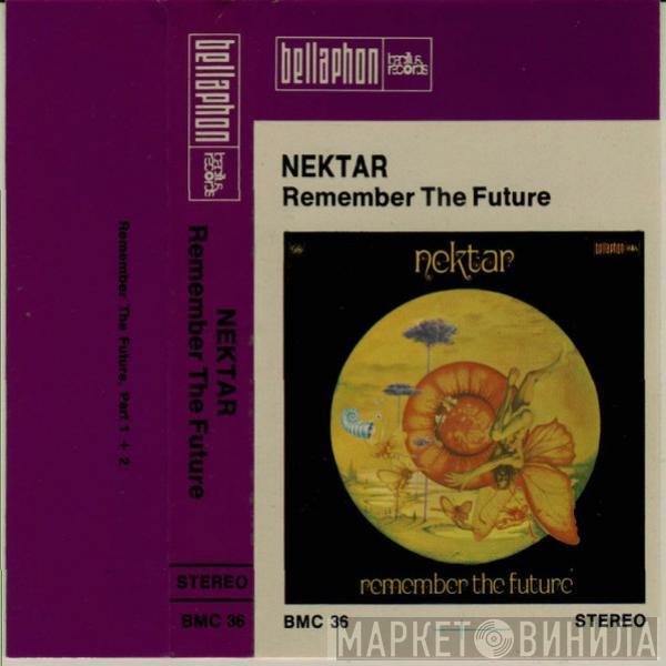  Nektar  - Remember The Future