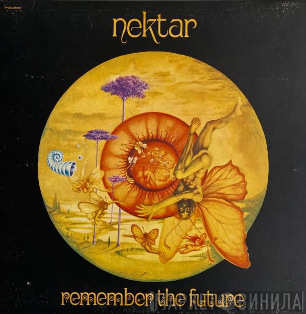  Nektar  - Remember The Future