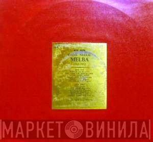 Nellie Melba - Dame Nellie Melba An Historic Recording