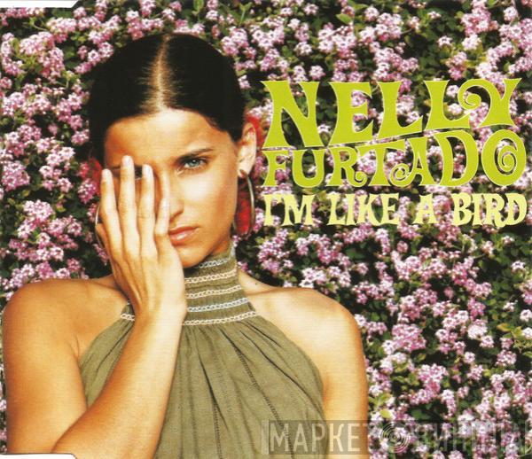 Nelly Furtado - I'm Like A Bird