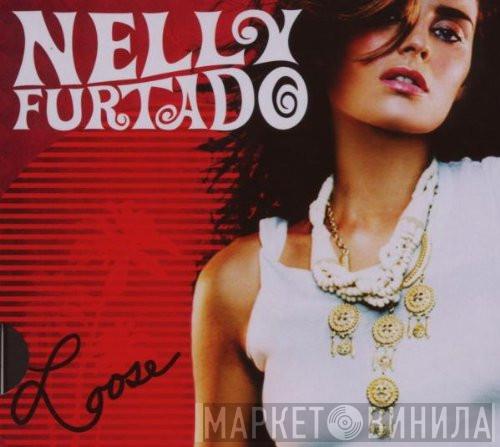  Nelly Furtado  - Loose