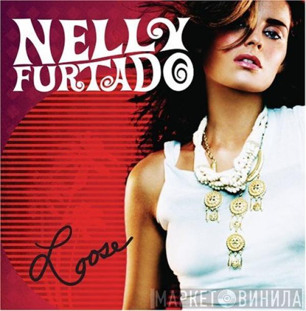  Nelly Furtado  - Loose