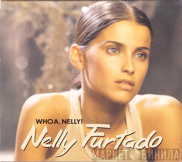  Nelly Furtado  - Whoa, Nelly!