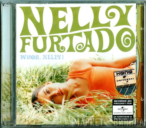  Nelly Furtado  - Whoa, Nelly!