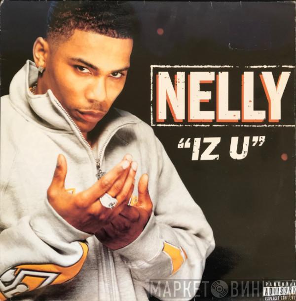 Nelly - Iz U