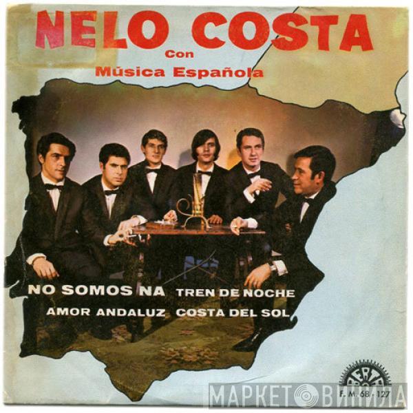 Nelo Costa, Música Española - No Somos Na / Amor Andaluz / Tren De La Noche / Costa Del Sol